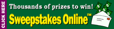 Sweepstakes Online -
                   Thousands of Prizes to Win!